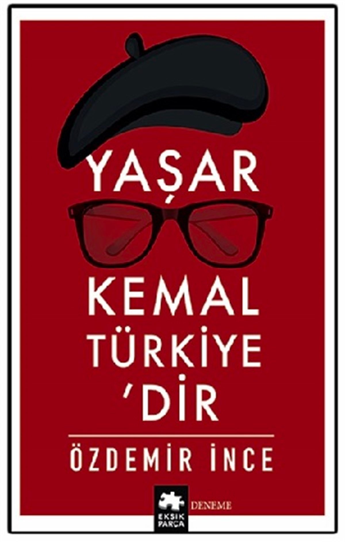 Yaşar Kemal Türkiye’dir