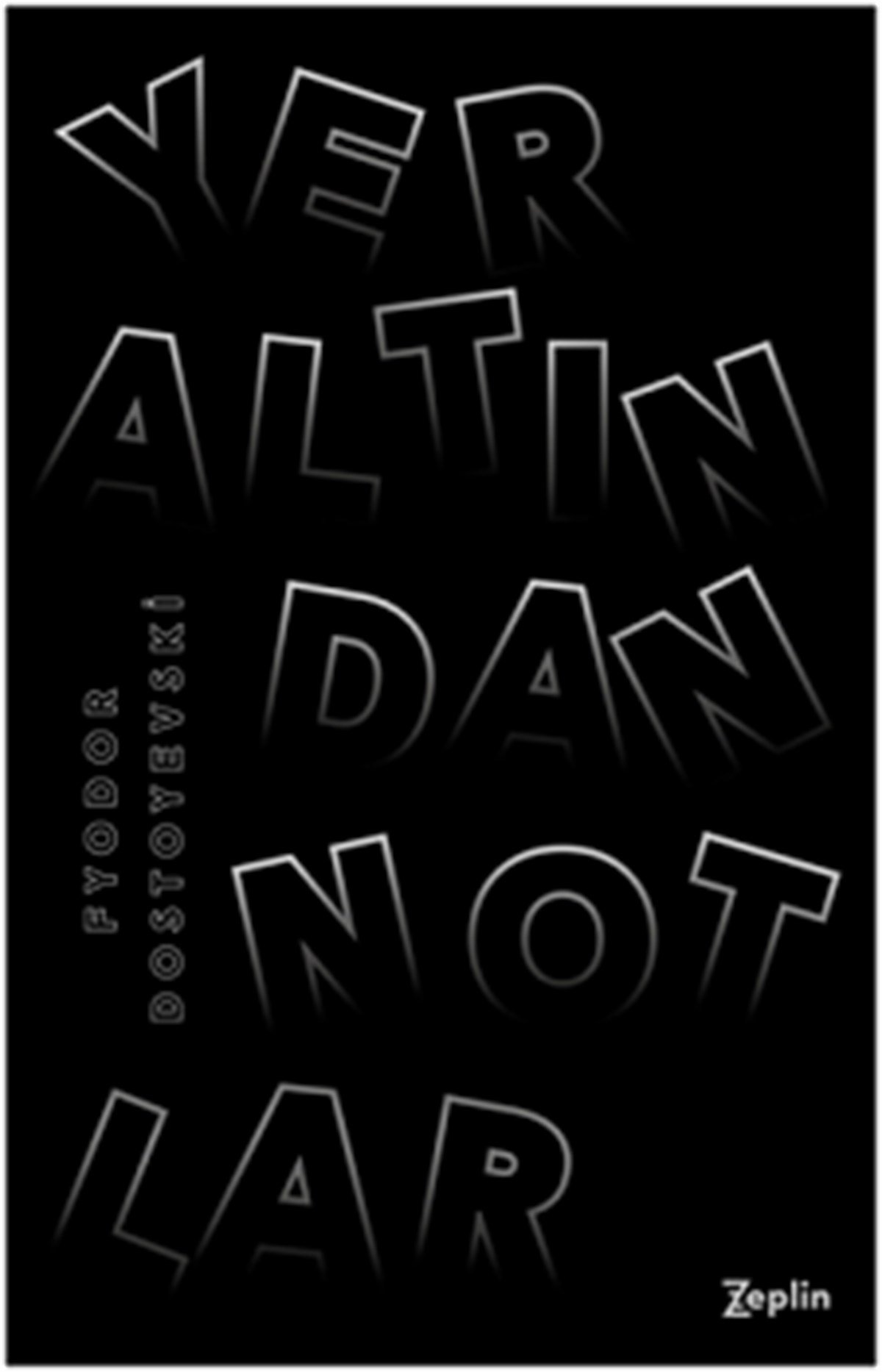 Yer Altından Notlar