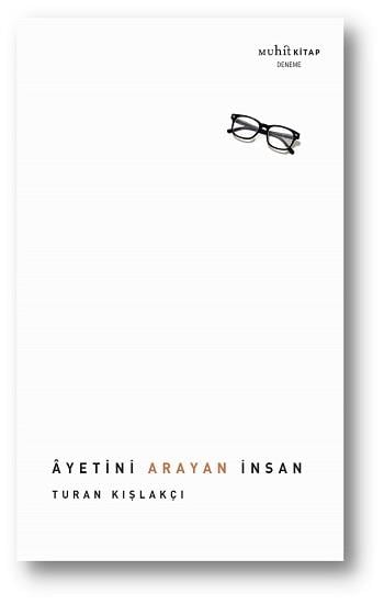 Âyetini Arayan İnsan