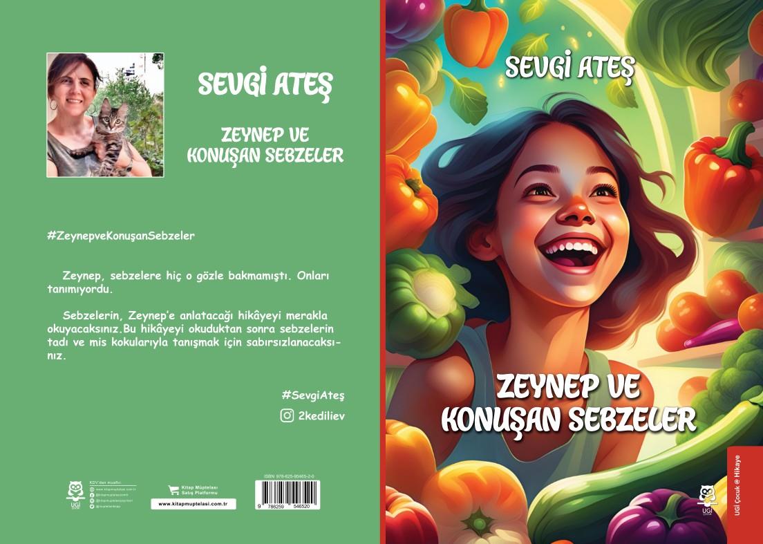 Zeynep ve Konuşan Sebzeler , Sevgi Ateş , UGİ Çocuk , 2417220240129 ,