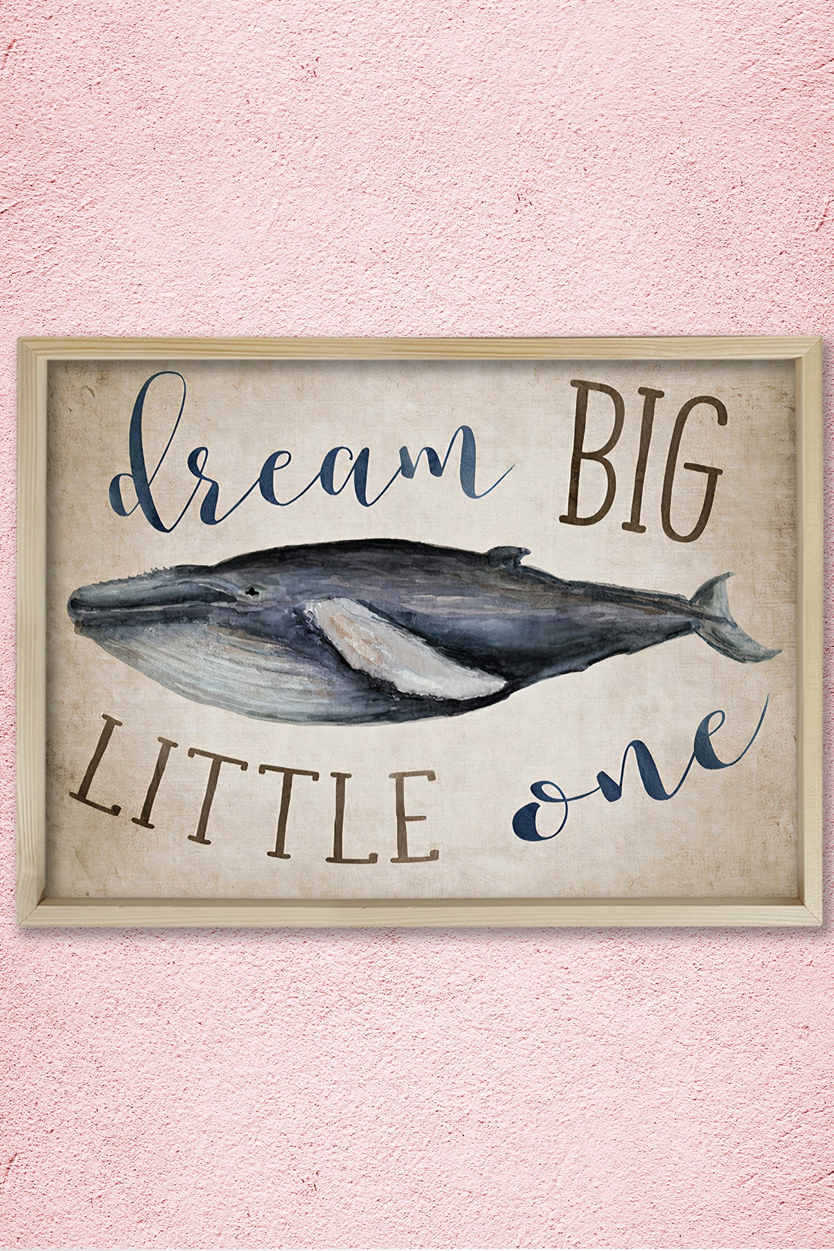 Doğal Çam Çerçeveli Duvar Tablosu Balina - Dream Big Little One