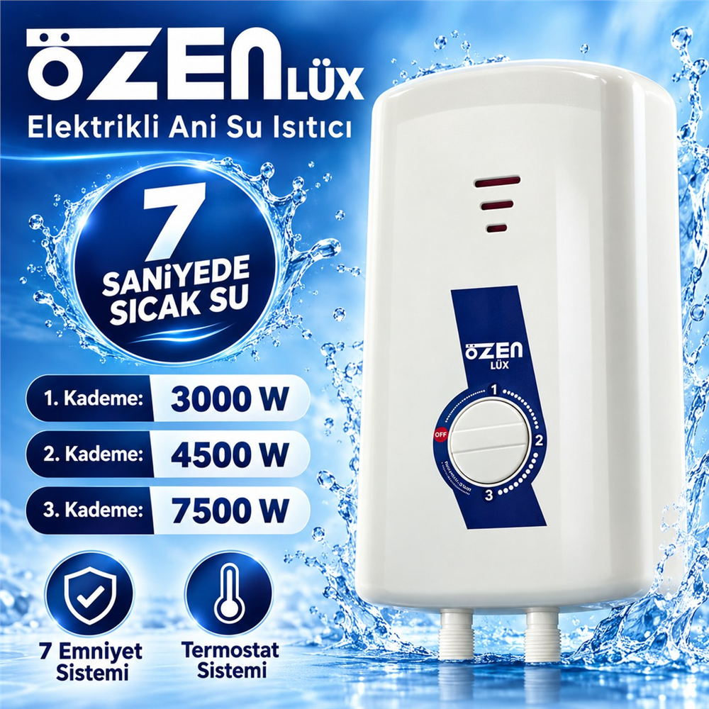 Özen Lüx Elektrikli Ani Su Isıtıcı Şofben 7500 W - 3 Kademeli, 7 Emniyet Sistemli, Termostatlı