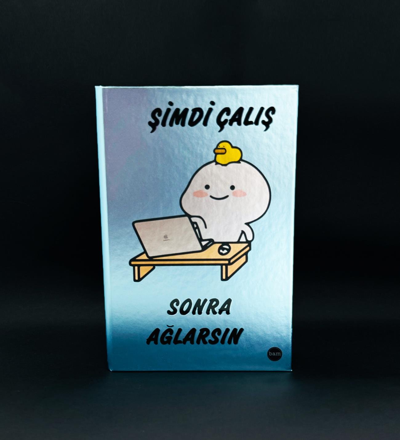 Şimdi Çalış Sonra Ağlarsın Tasarımlı Metal Kapaklı Lastikli DeftergiftmodaBAM-1194	