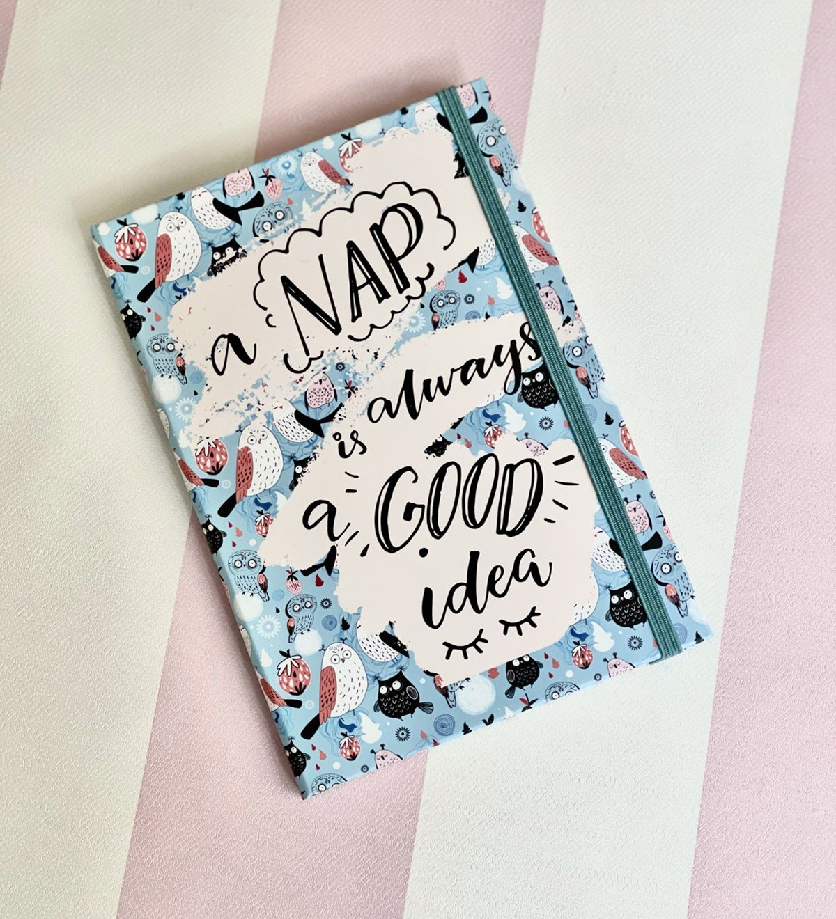 Nap Always Good Tasarımlı Lastikli DeftergiftmodaGmd100060