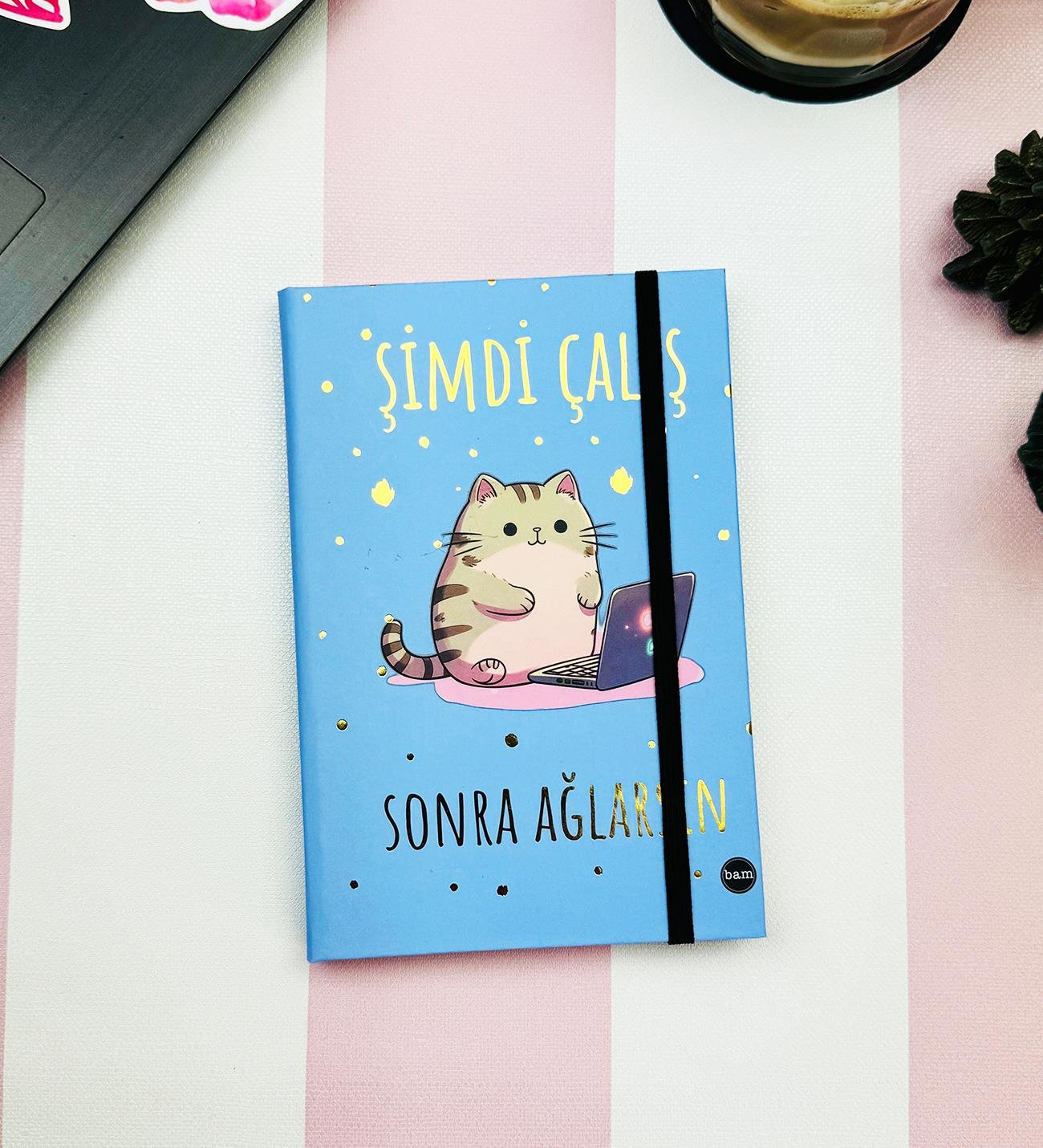 Şimdi Çalış Sonra Ağlarsın V2 Tasarımlı Lastikli Defter	giftmodaBam-1238