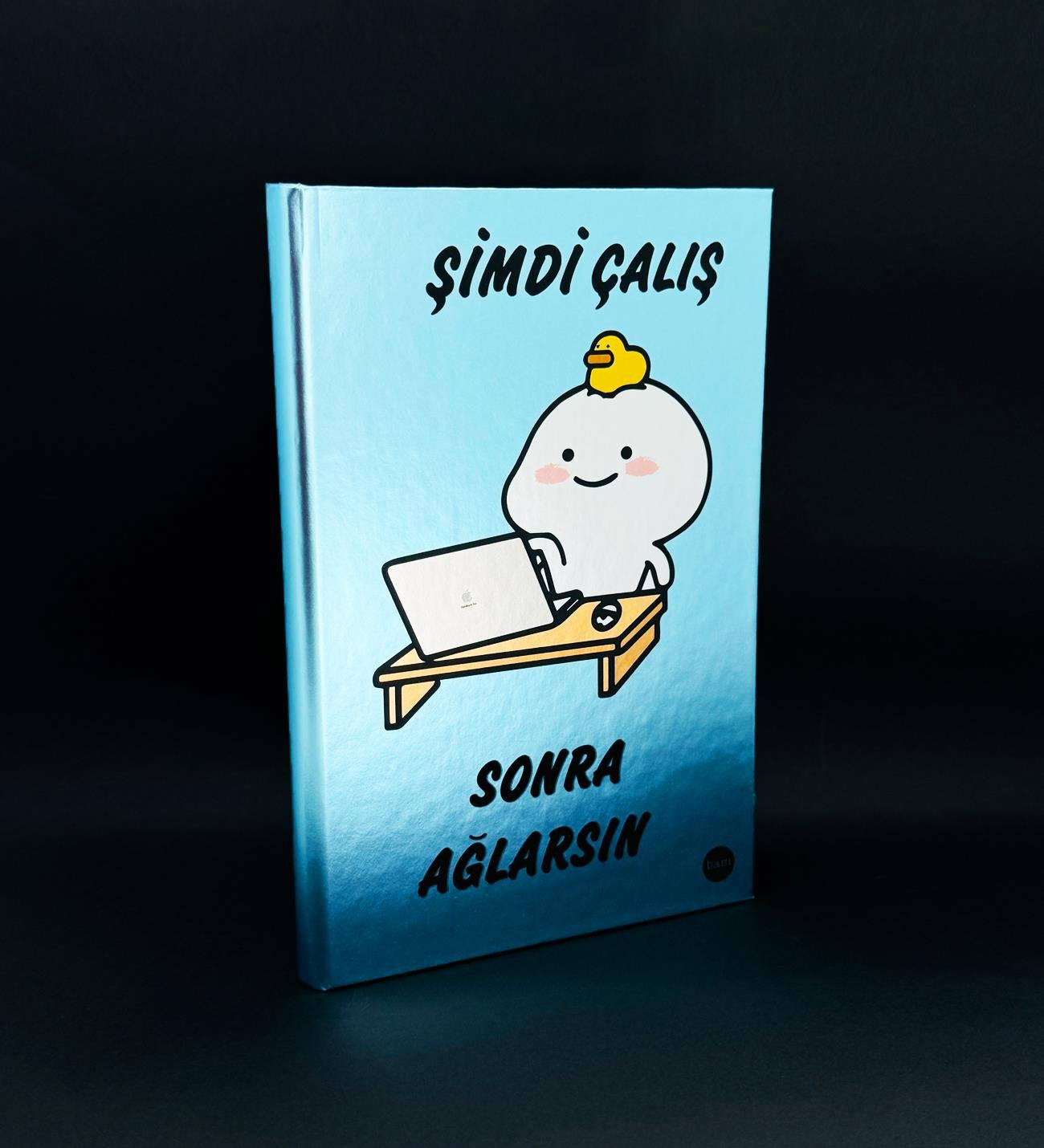 Şimdi Çalış Sonra Ağlarsın Tasarımlı Metal Kapaklı Lastikli DeftergiftmodaBAM-1194	