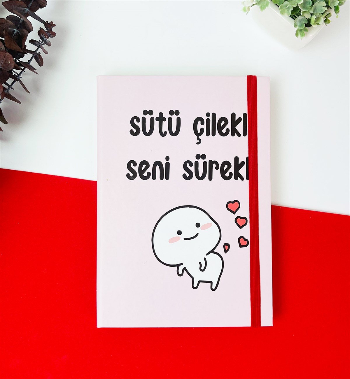 Sütü Çilekli Seni Sürekli Tasarımlı Lastikli DeftergiftmodaGmd100164