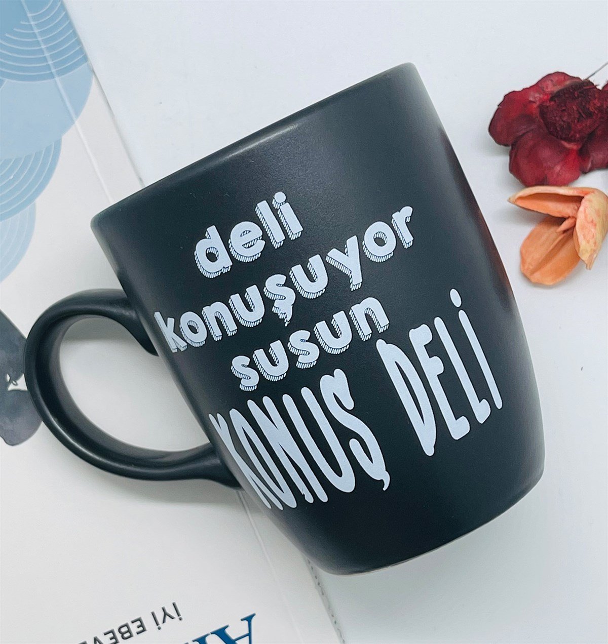 Deli Konuşuyor Susun Konuş Deli Tasarımlı 9 Cm Kupa BardakgiftmodaGmkp100217