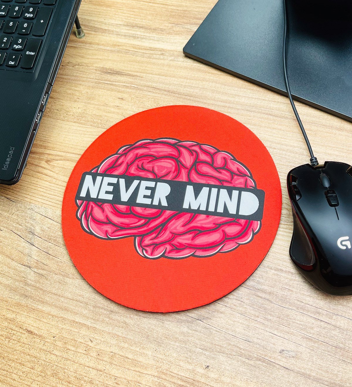 Never Mind Tasarımlı Oval Mouse Pad	giftmodaGmms000003