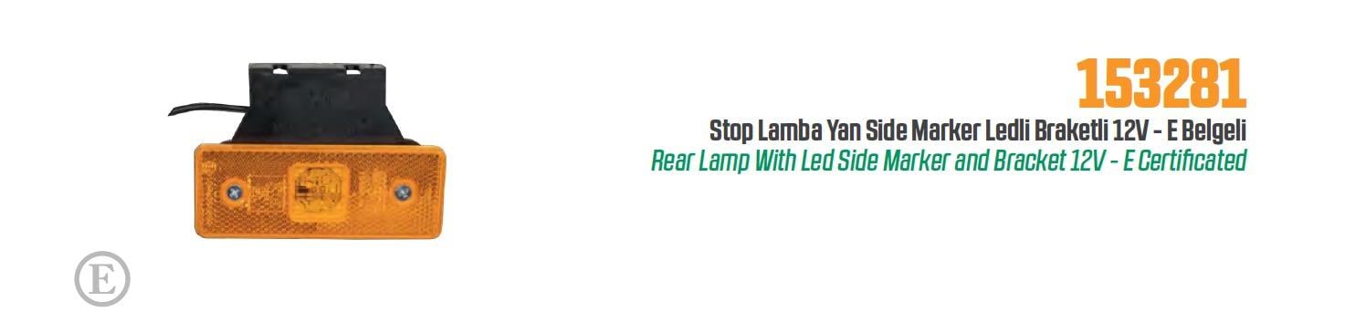 STOP LAMBA E BELGELİ YAN SIDEMARKER LEDLİ BRAKETLİ 12V