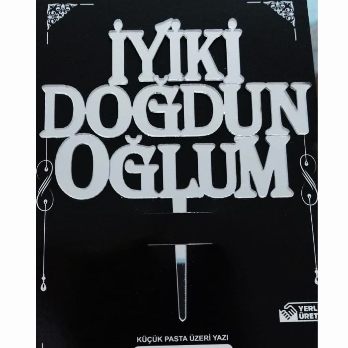 Pleksi Ayna İyi ki Doğdun Oğlum Gümüş Pasta Süsü