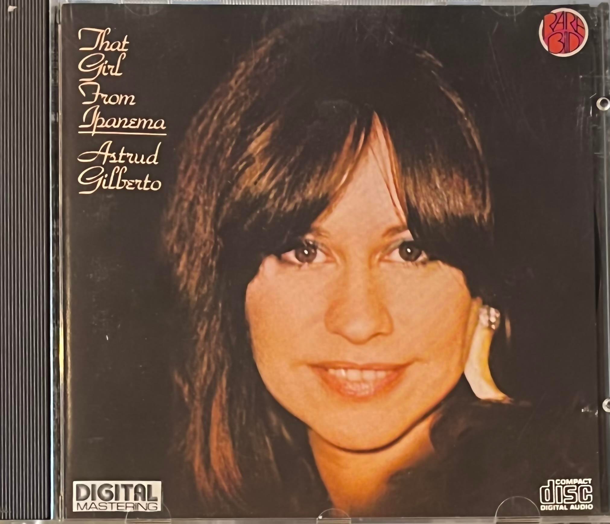 ASTRUD GILBERTO – THAT GIRL FROM IPANEMA