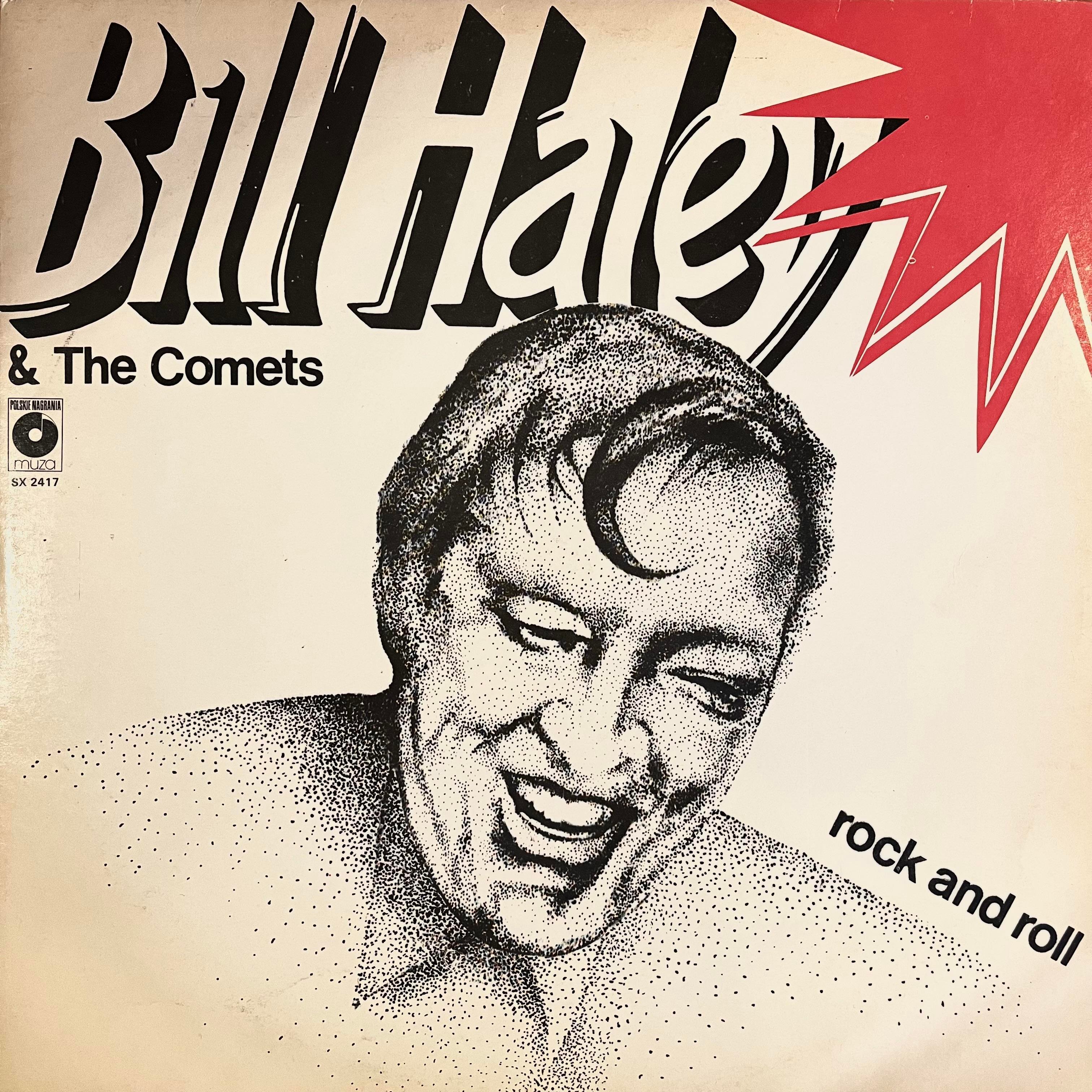 BILL HALEY & THE COMETS - ROCK AND ROLL