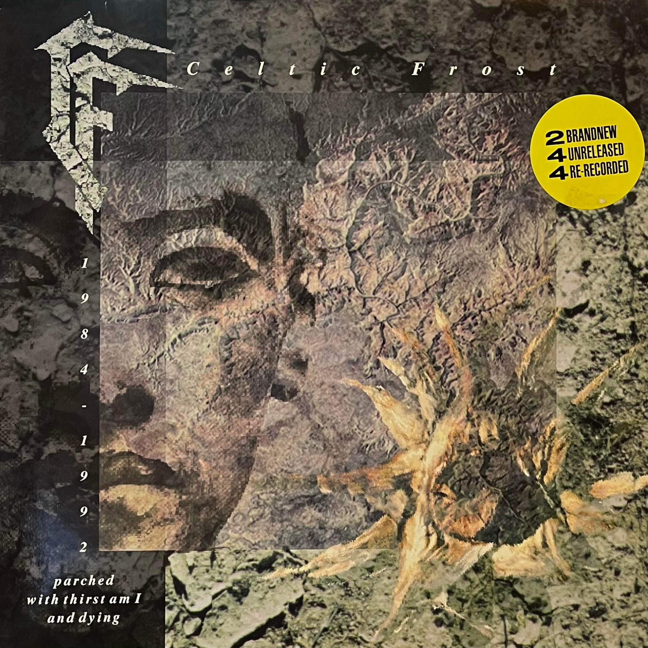 CELTIC FROST – PARCHED WITH THIRST AM I AND DYING