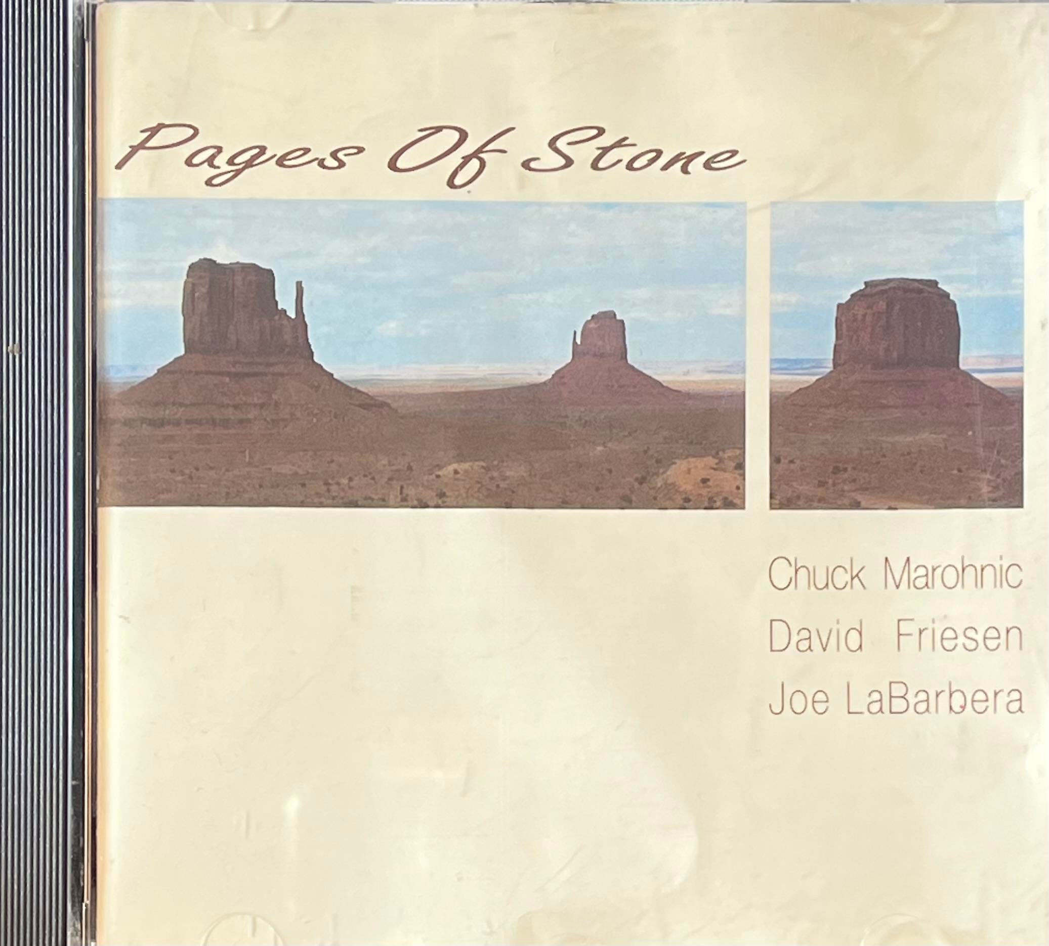 CHUCK MAROHNIC, DAVID FRIESEN, JOE LABARBERA – PAGES OF STONE