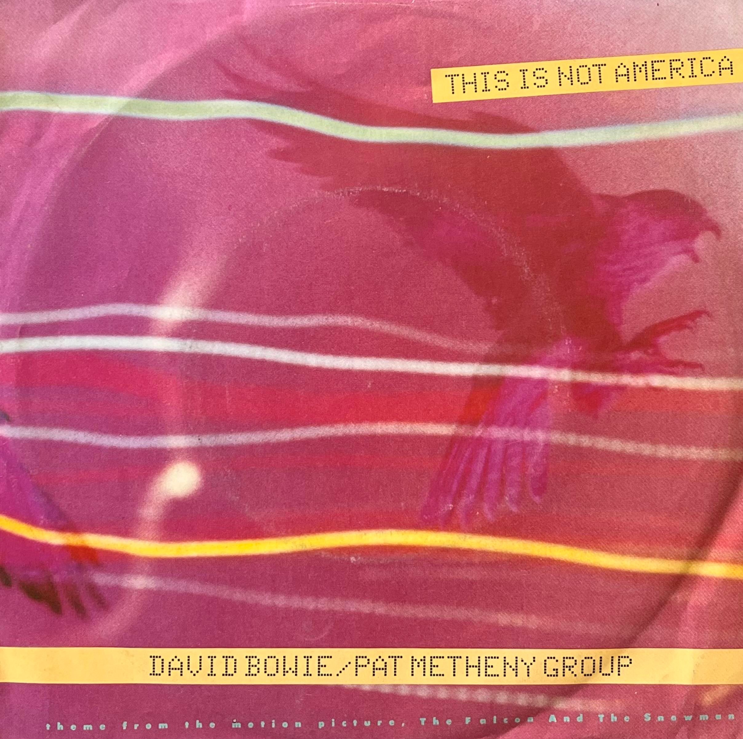 DAVID BOWIE / PAT METHENY GROUP – THIS IS NOT AMERICA