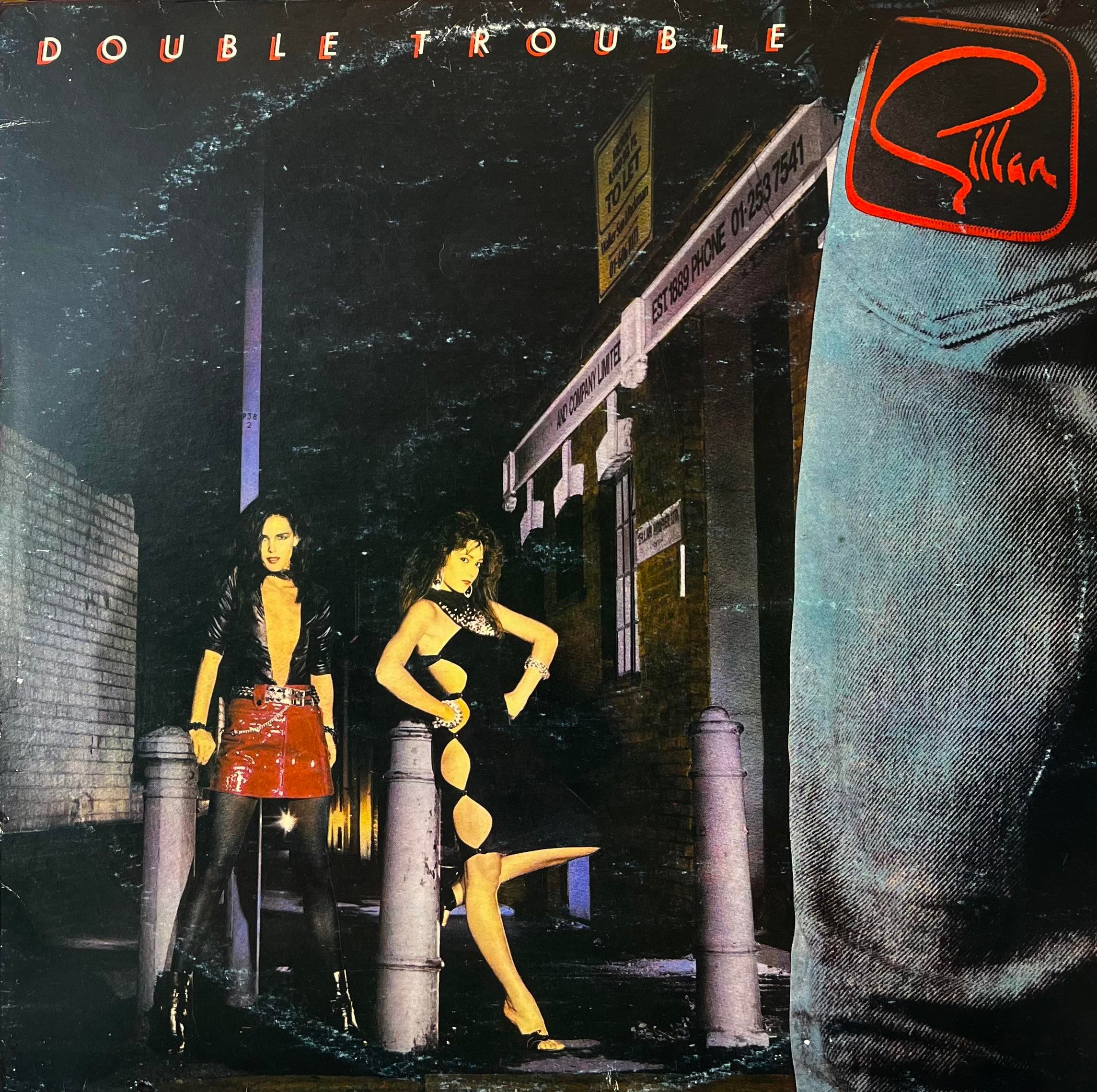 GILLAN - DOUBLE TROUBLE