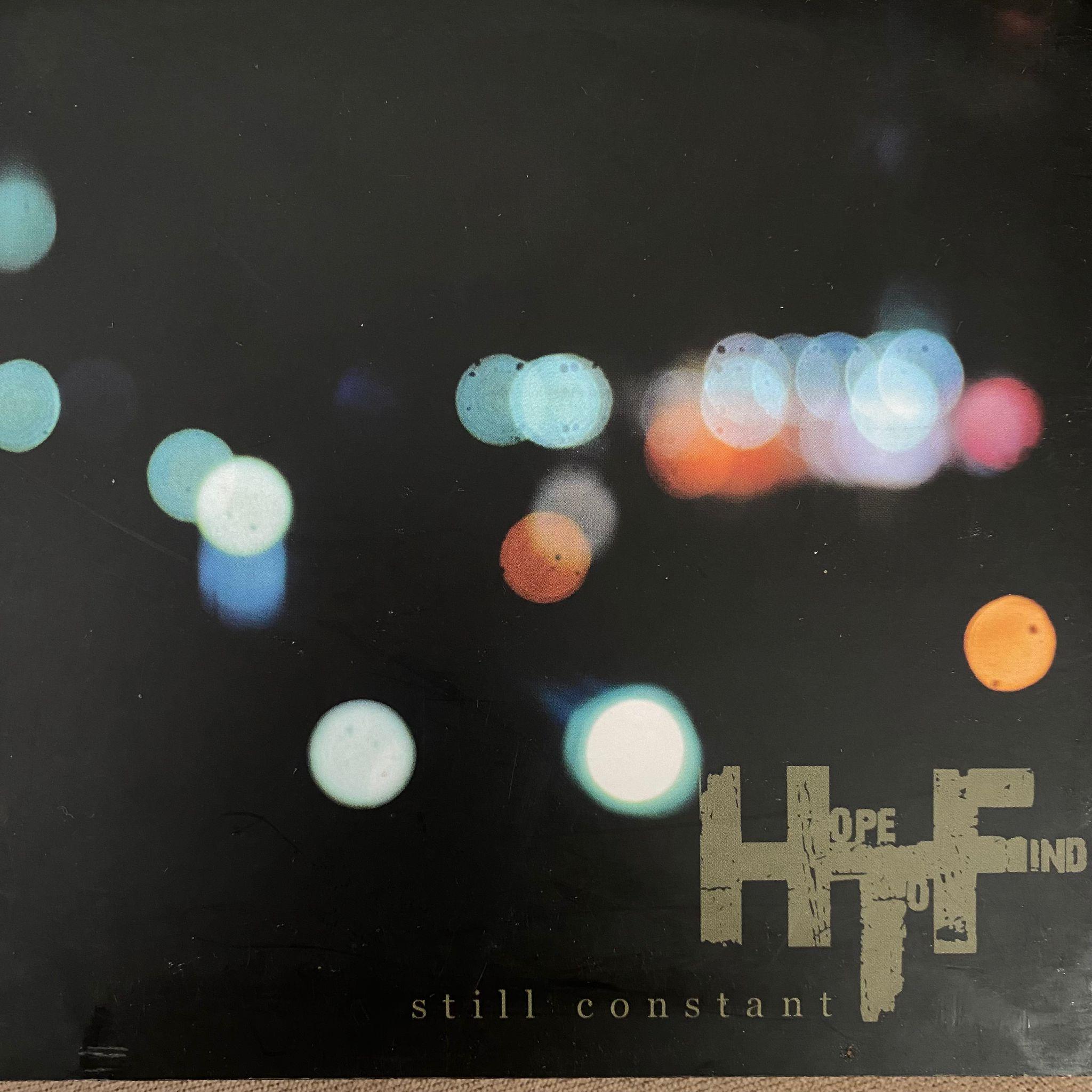 HOPE TO FIND - STILL CONSTANT