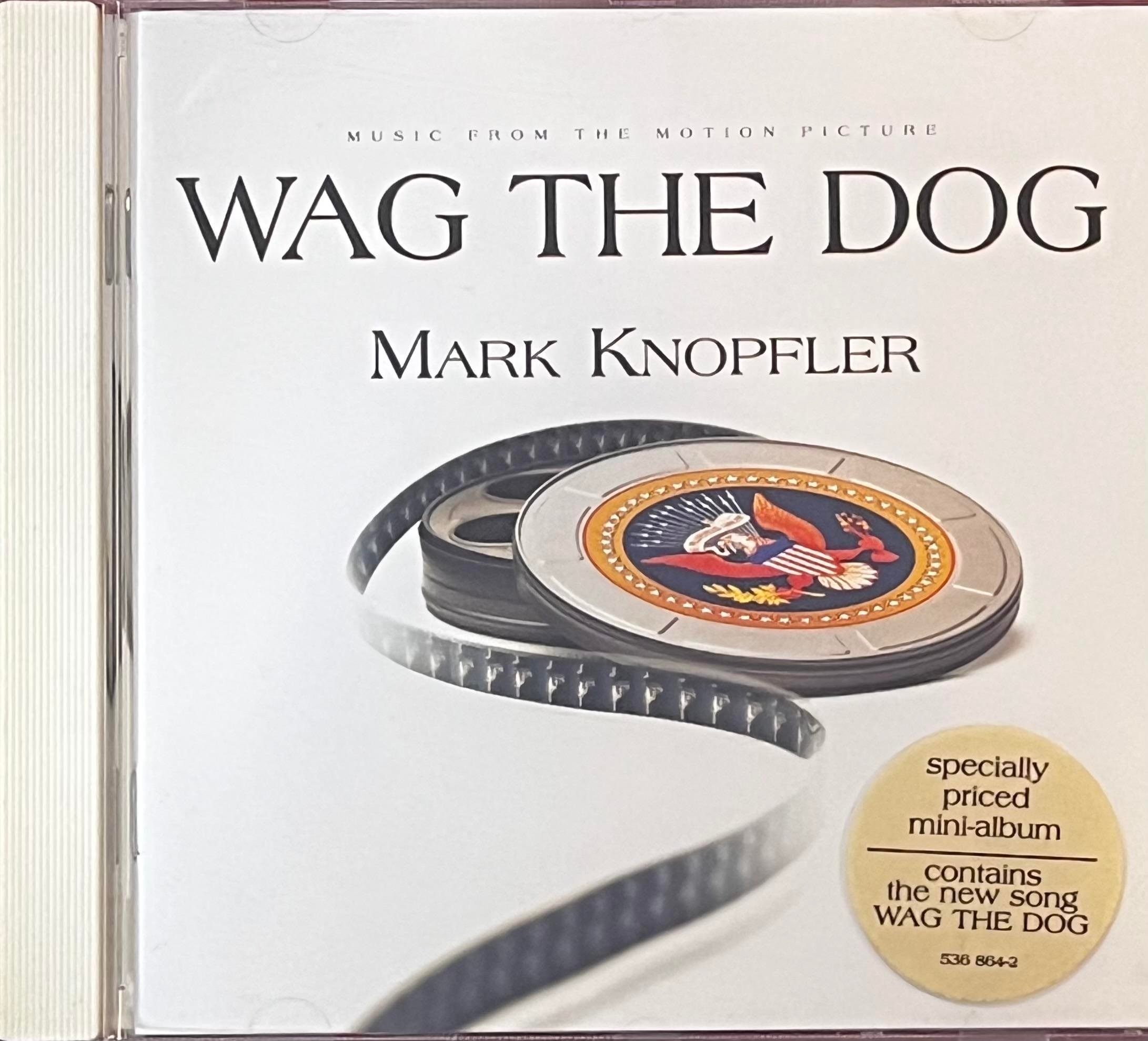 MARK KNOPFLER - WAG THE DOG  ( MUSIC FROM THE MOTION PICTURE )