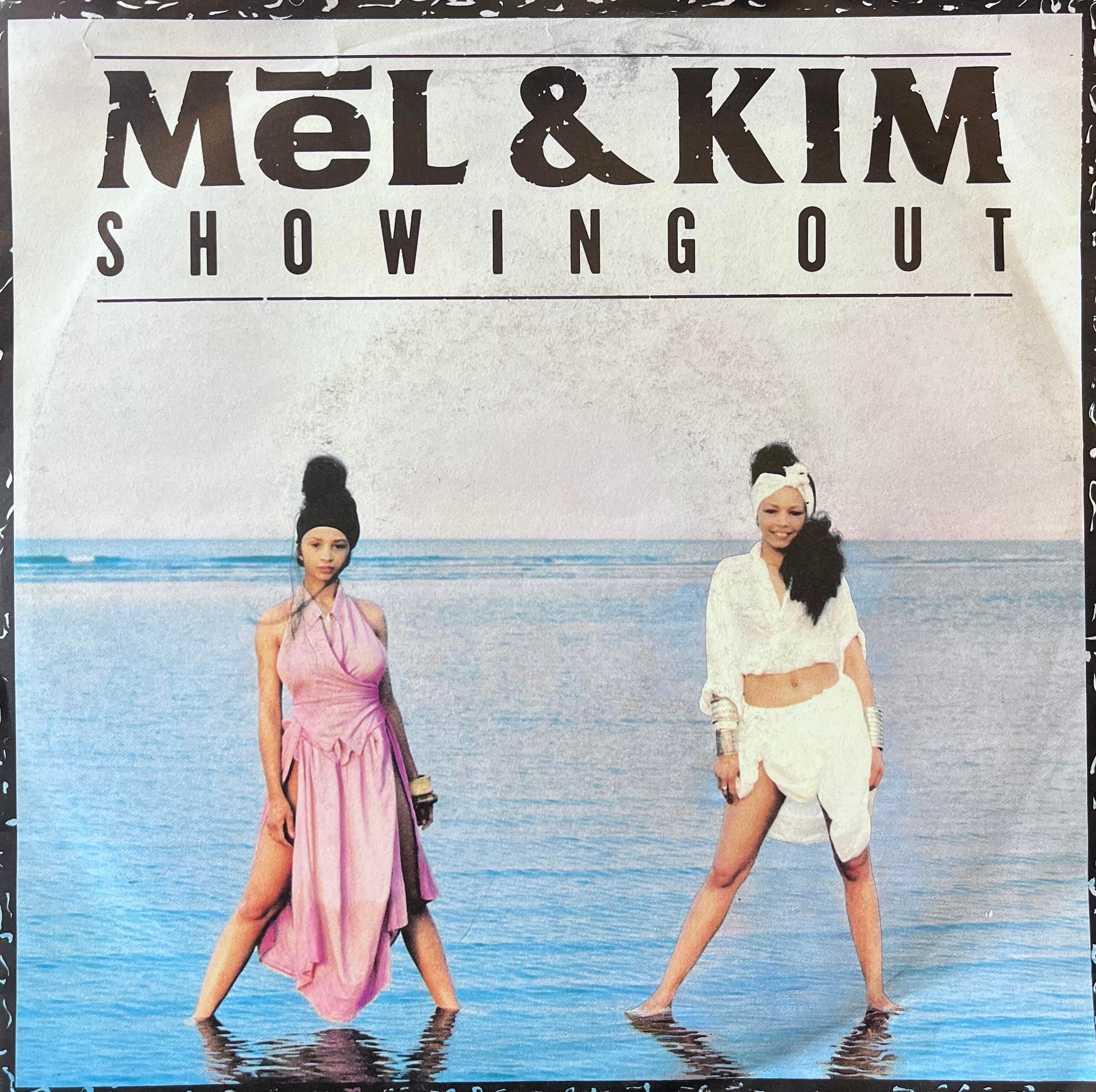 MEL & KIM - SHOWING OUT