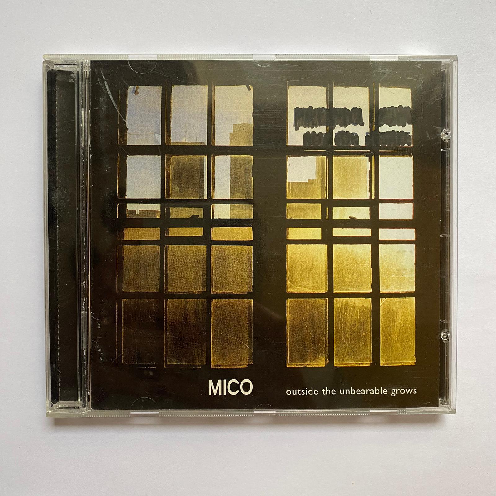 MICO - OUTSIDE THE UNBEARABLE GROWS