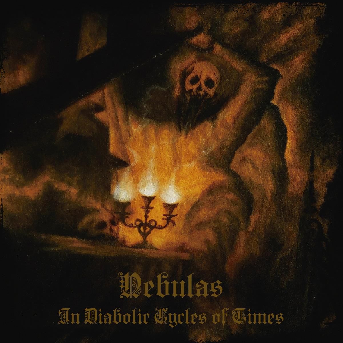 NEBULAS - IN DIABOLIC CYCLES OF TIMES