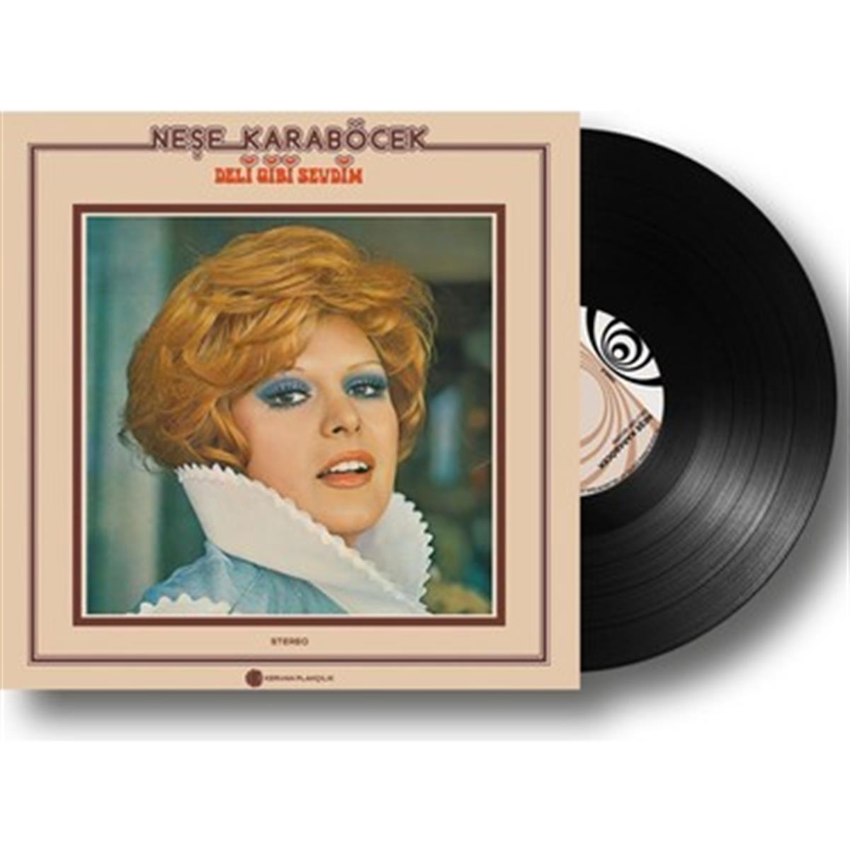 NEŞE KARABÖCEK - DELİ GİBİ SEVDİM 