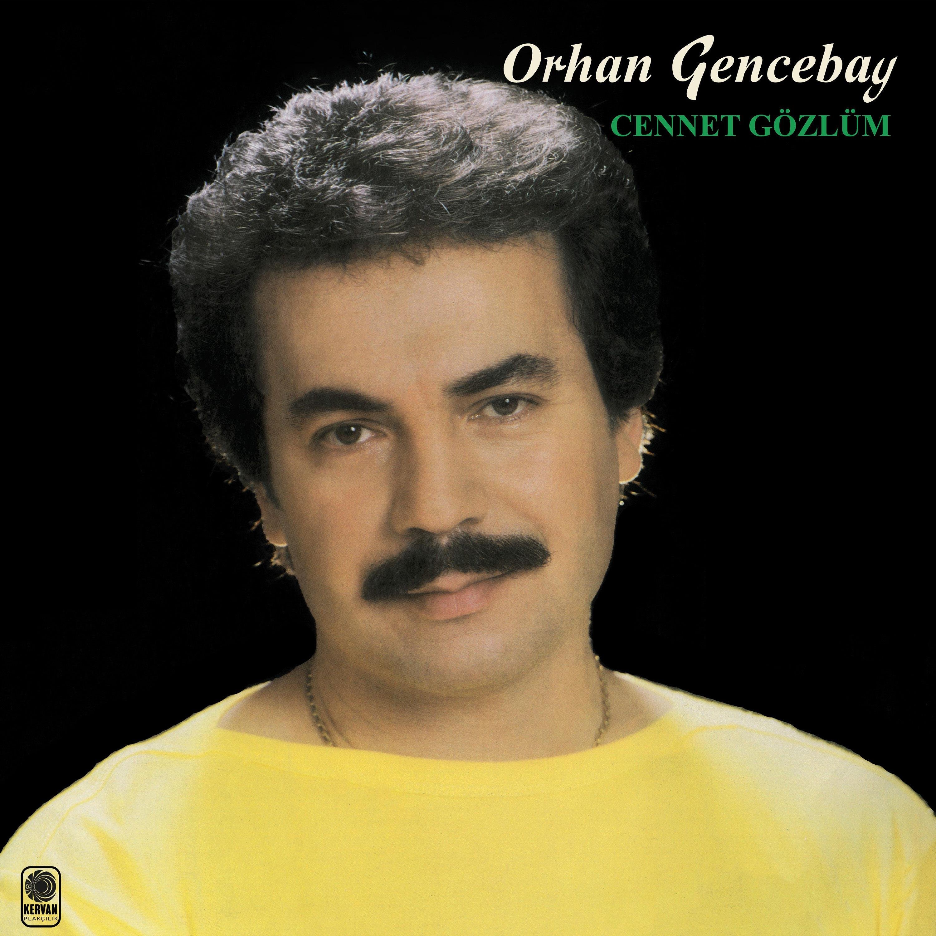 ORHAN GENCEBAY - CENNET GÖZLÜM 