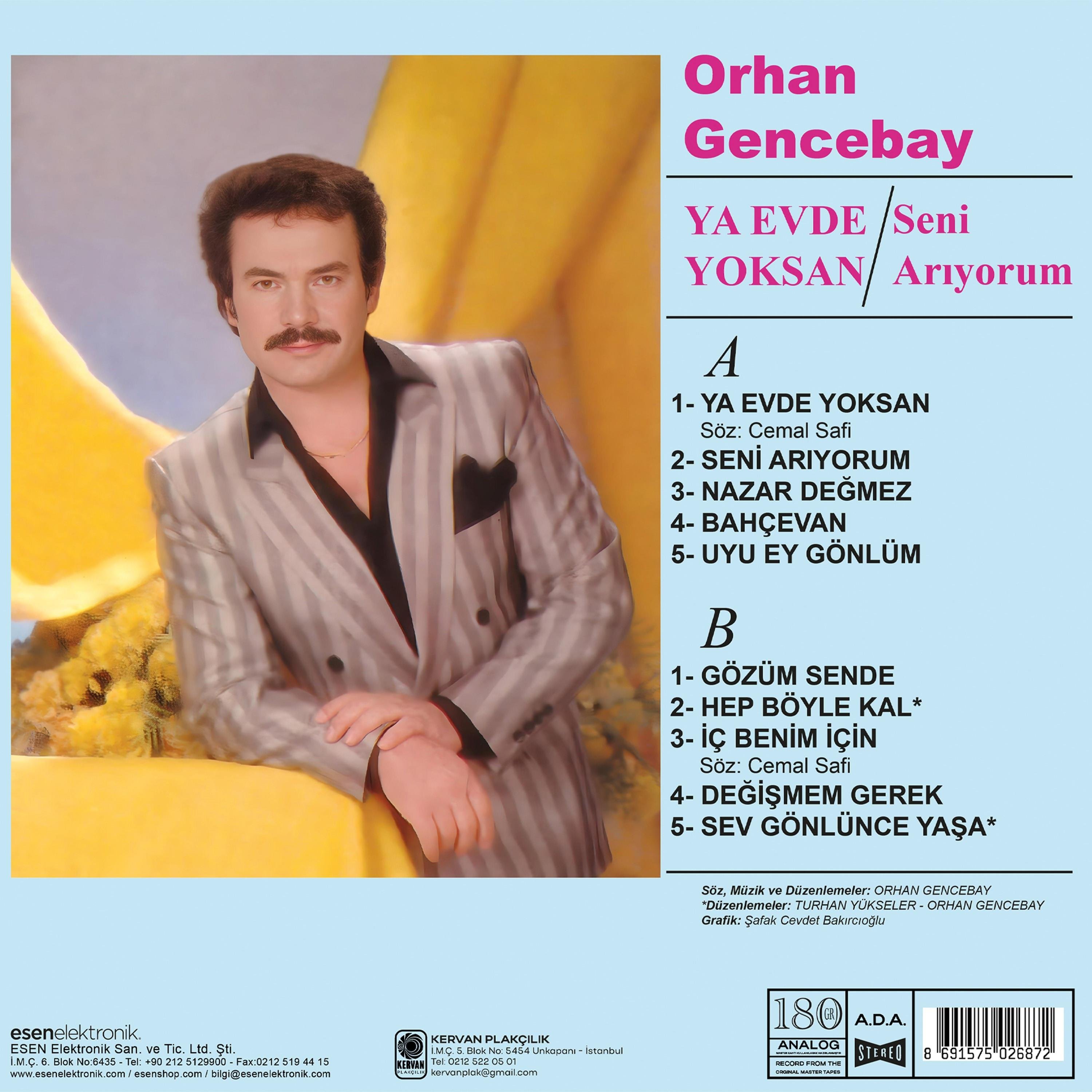 ORHAN GENCEBAY - YA EVDE YOKSAN 
