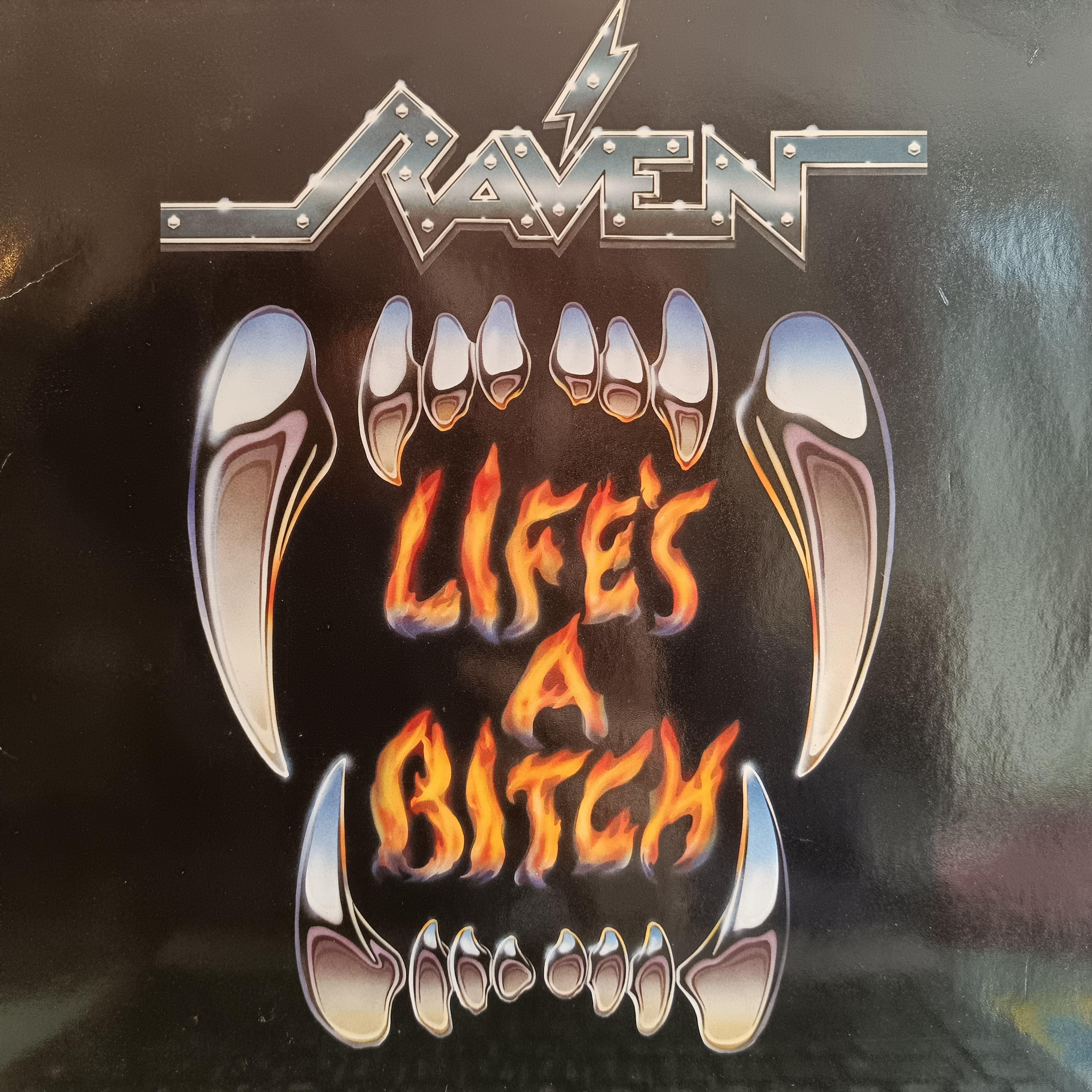 RAVEN - LIFE'S A BITCH 