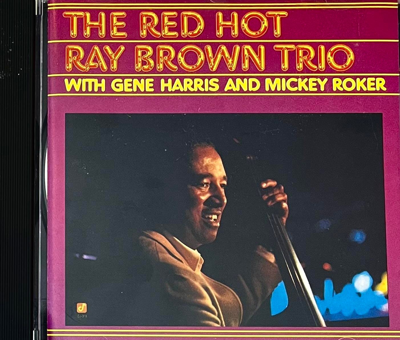 RAY BROWN TRIO – THE RED HOT RAY BROWN TRIO