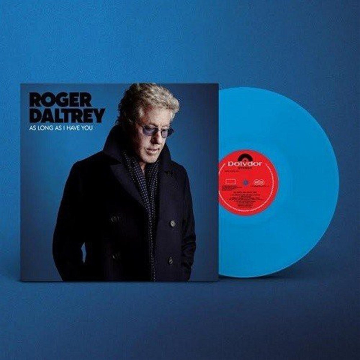ROGER DALTREY - AS LONG AS I HAVE YOU (LIMITED EDITION 180G. BLUE COLOURED VINYL)