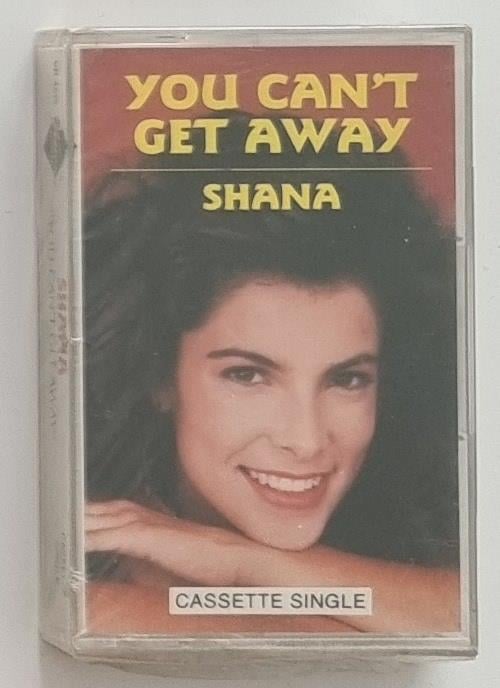 SHANA - YOU CAN'T GET AWAY