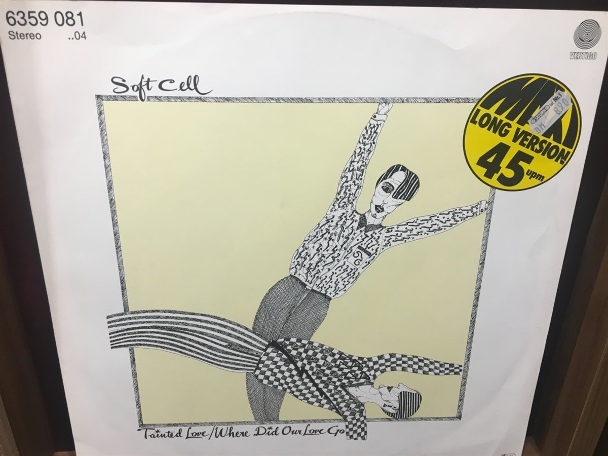 SOFT CELL - TAINTED LOVE / WHERE DID OUR LOVE GO