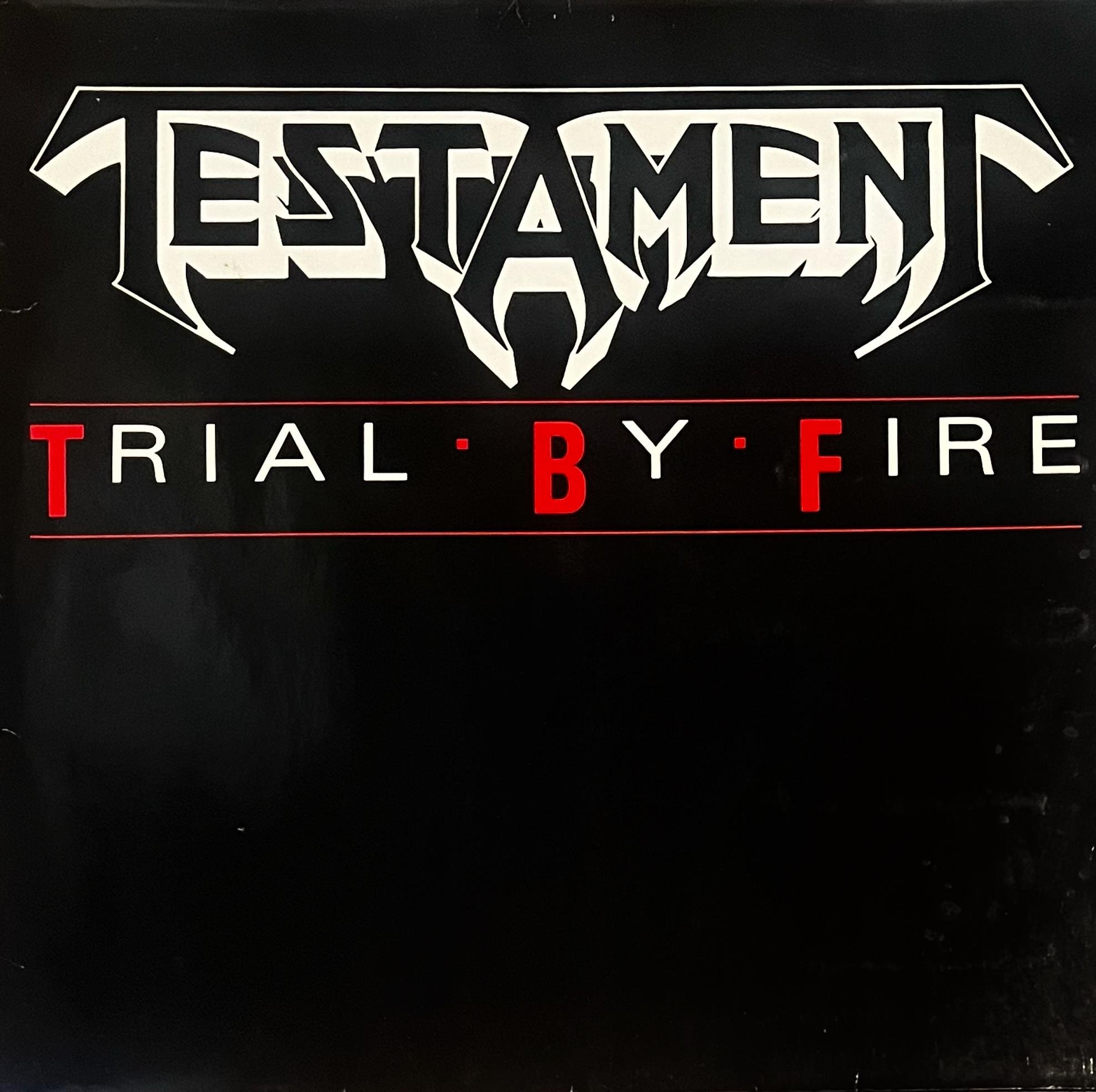 TESTAMENT - TRIAL BY FIRE