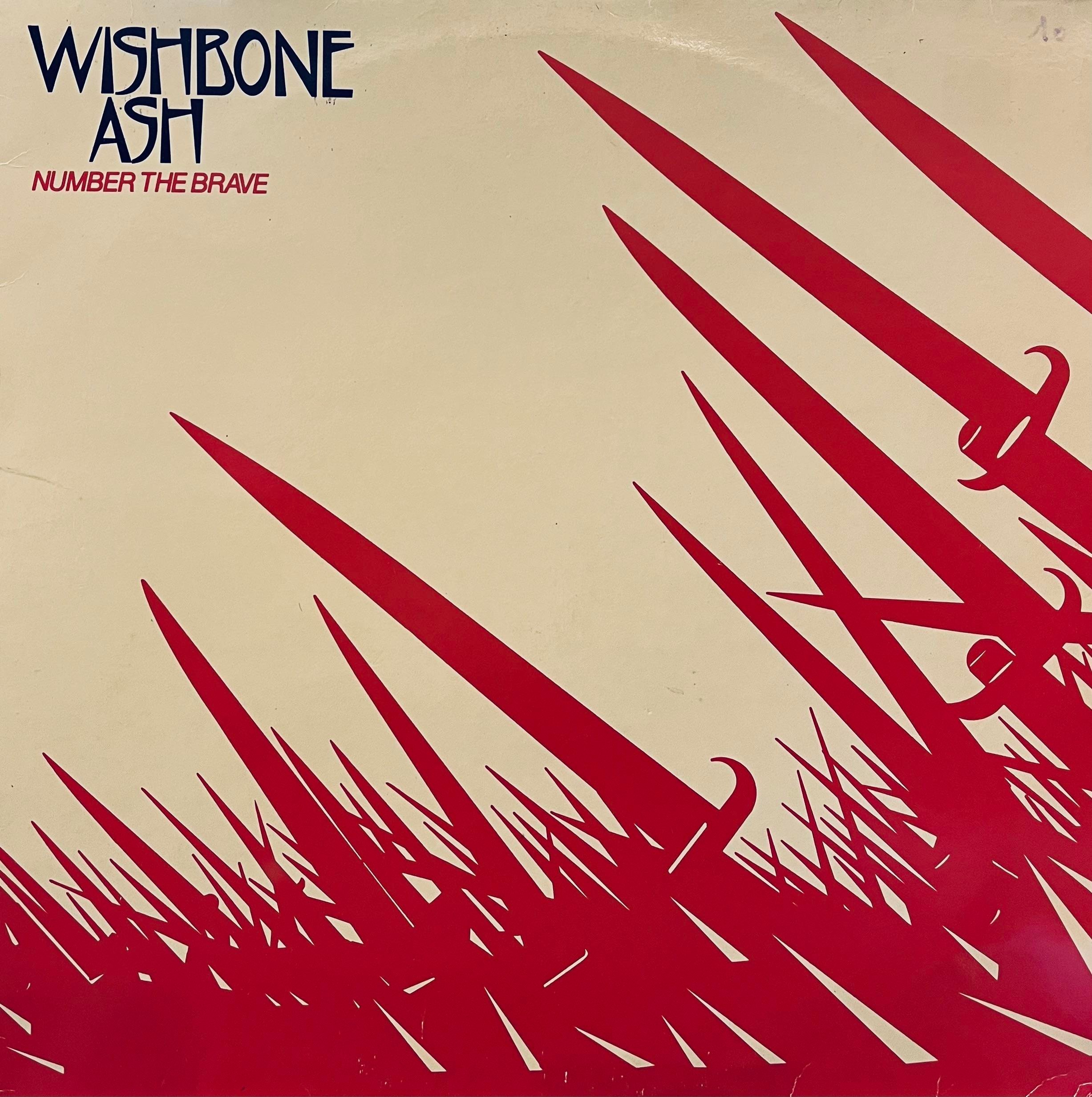 WISHBONE ASH - NUMBER THE BRAVE