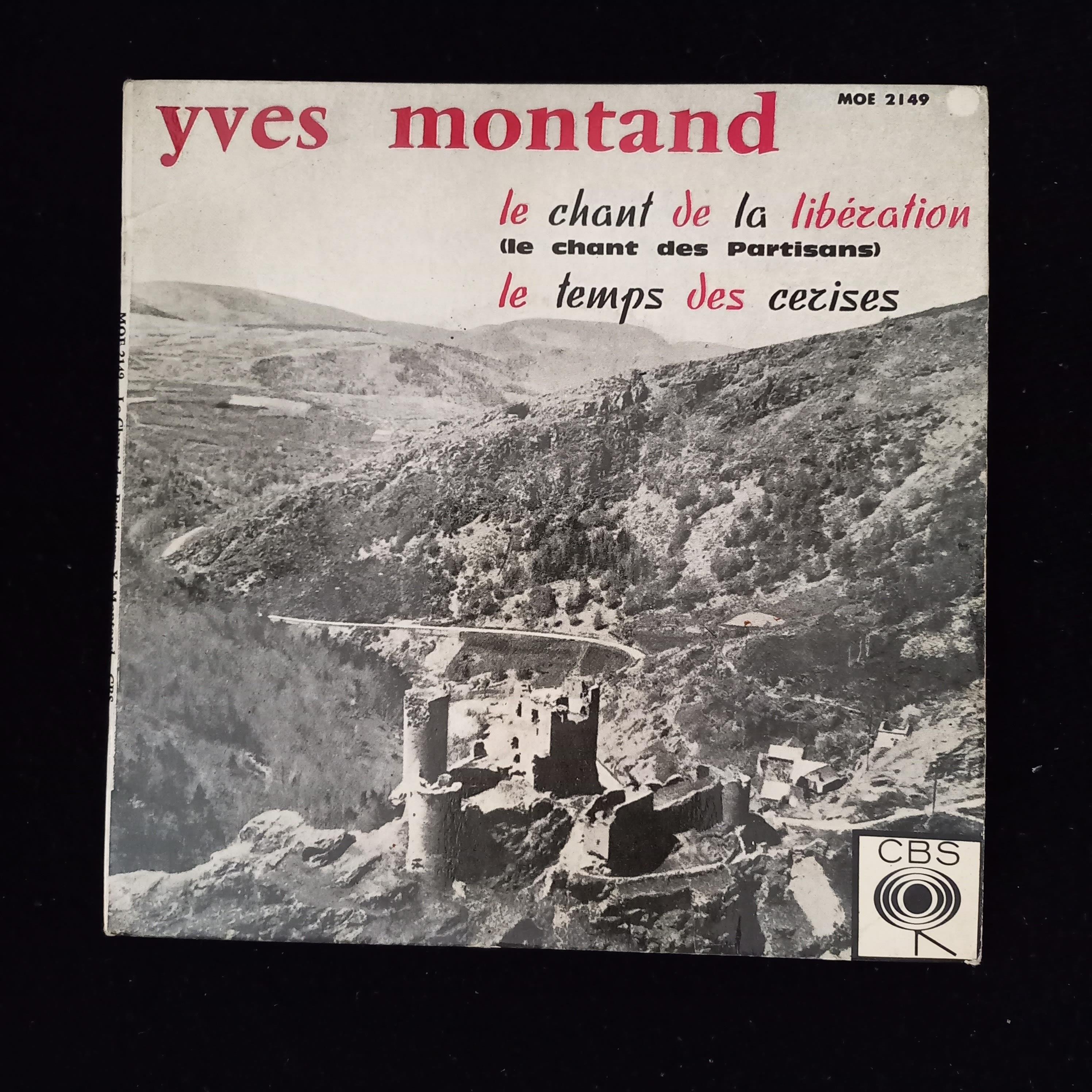 YVES MONTAND - LE CHANT DE LA LIBERATION / LE TEMPS DES CERISES