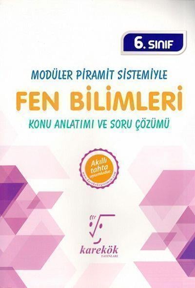 2024 Karekök Yayınları 6. Sınıf Modüler Piramit Sistemiyle Fen Bilimleri Konu Anlatımı ve Soru Çözümü