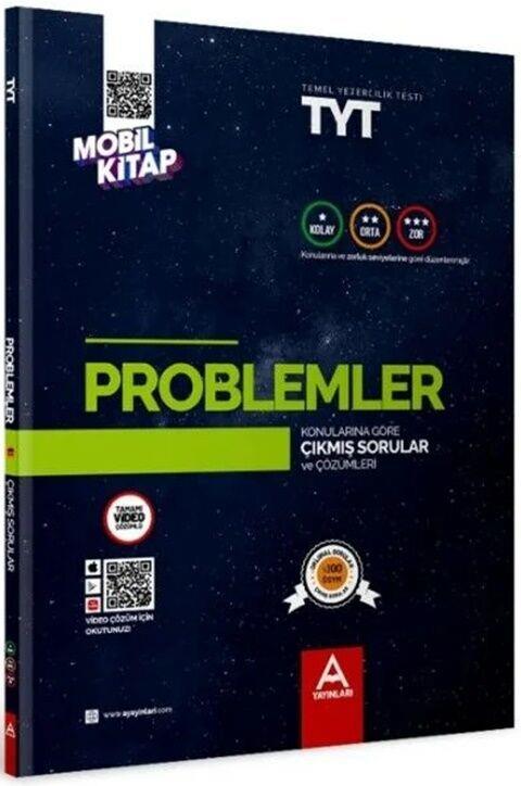 A Yayınları TYT Problemler Konularına ve Zorluk Derecelerine Göre Çıkmış Soru ve Çözümleri