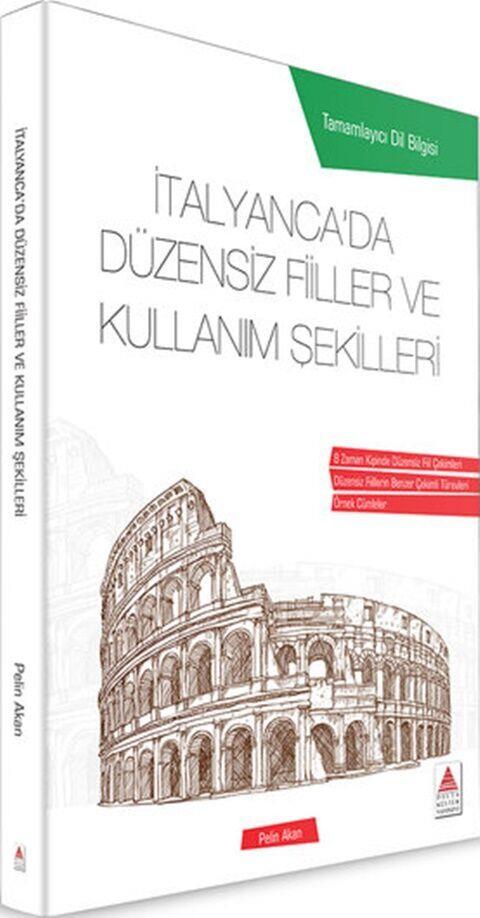 Delta Kültür İtalyanca da Düzensiz Fiiller ve Kullanım Şekilleri