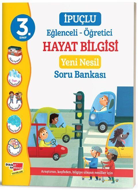 Dikkat Atölyesi Yayınları 3. Sınıf İpuçlu Hayat Bilgisi Yeni Nesil Soru Bankası