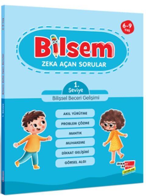 Dikkat Atölyesi Yayınları Bilsem Zeka Açan Sorular 1. Seviye Bilişsel Beceri Gelişimi