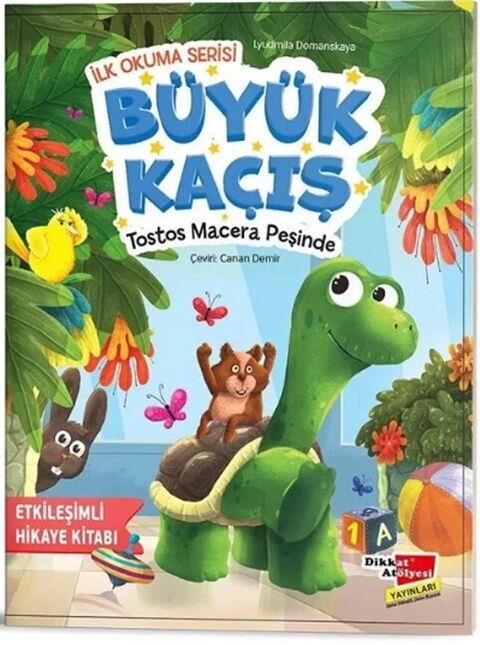 Dikkat Atölyesi Yayınları Büyük Kaçış Tostos Macera Peşinde İlk Okuma Etkileşimli Hikayeler