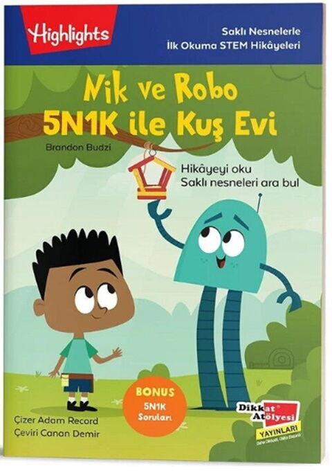 Dikkat Atölyesi Yayınları Nik ve Robo 5N1K ile Kuş Evi