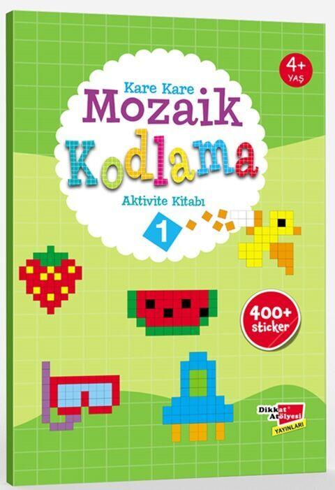 Dikkat Atölyesi Yayınları Okul Öncesi Kare Kare Mozaik Kodlama 1. Seviye