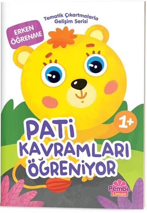 Dikkat Atölyesi Yayınları Tematik Çıkartmalarla Gelişim Serisi Pati Kavramları Öğreniyor