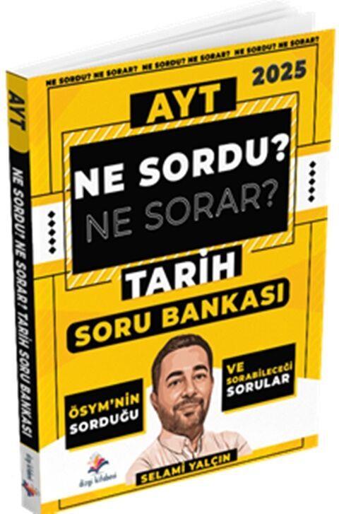 Dizgi Kitap 2025 AYT Tarih Ne Sordu Ne Sorar Soru Bankası