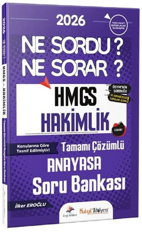 Dizgi Kitap 2026 Hukuk Atölyesi HMGS Hakimlik Anayasa Ne Sordu Ne Sorar Soru Bankası