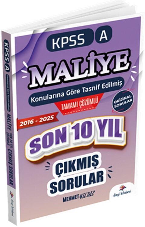 Dizgi Kitap 2026 KPSS A Maliye Konularına Göre Tasnif Edilmiş Son 10 Yıl Tamamı Çözümlü Orijinal Çıkmış Sorular