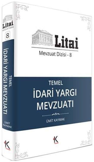 Kuram Kitap Yayınları Litai Temel İdari Yargı Mevzuatı